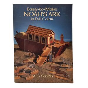 Easy To Make Noah's Ark In Full Color by Smith, A. G. Vintage 1989 Book Is Uncut